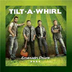 Emerson Drive - Tilt-A-Whirl