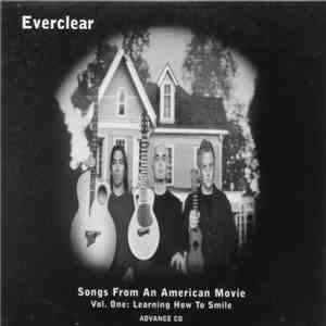 Everclear - Songs From An American Movie Vol. One: Learning How To Smile