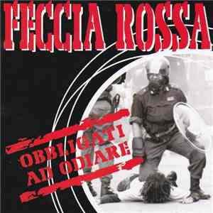 Feccia Rossa - Obbligati Ad Odiare