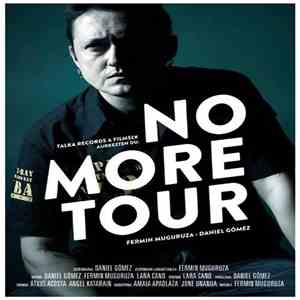 Fermin Muguruza, Daniel Gómez  - No More Tour