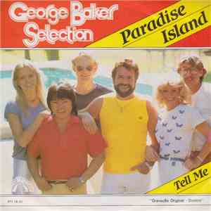 George Baker Selection - Paradise Island / Tell Me
