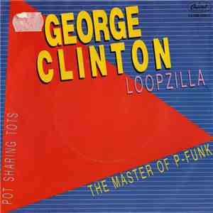 George Clinton - Loopzilla