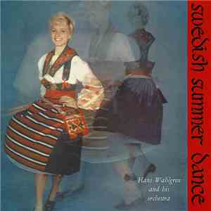 Hans Wahlgren And His Orchestra - Swedish Summer Dance