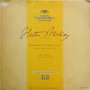 Hector Berlioz / Berliner Philharmoniker Conductor: Igor Markevitch - Symph ...