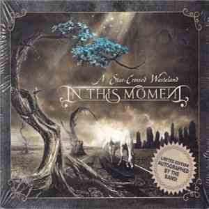 In This Moment - A Star-Crossed Wasteland