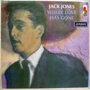 Jack Jones - Where Love Has Gone
