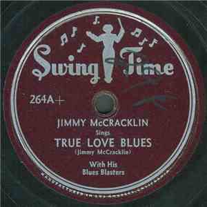Jimmy McCracklin With His Blues Blasters - True Love Blues / I’m Gonna Have ...