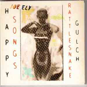 Joe Ely - Happy Songs From Rattlesnake Gulch