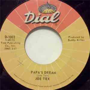 Joe Tex - Papa's Dream / I'm Comin' Home