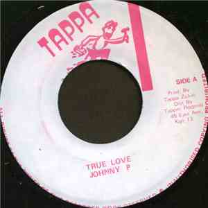 Johnny P - True Love