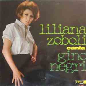 Liliana Zoboli - Liliana Zoboli Canta Gino Negri