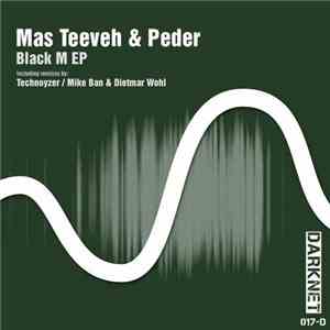 Mas Teeveh & Peder - Black M EP