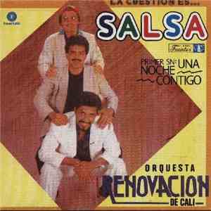 Orquesta Renovación De Cali - La Cuestión Es Salsa