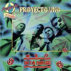 Proyecto Uno - In Da House