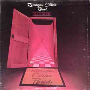 Rossington Collins Band - This Is The Way