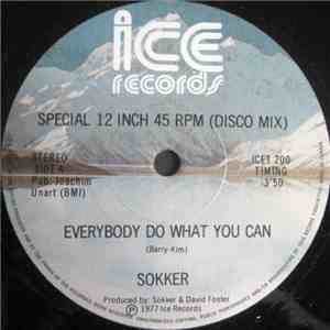 Sokker - Everybody Do What You Can / Harlem - 12007