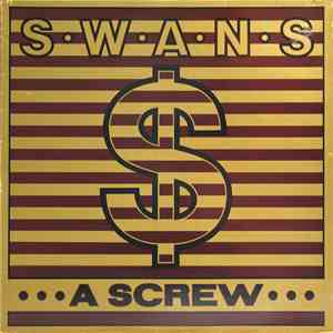 Swans - A Screw