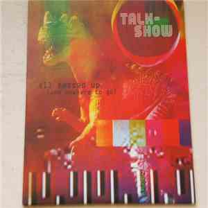 Talk-Show - All Messed Up (And Nowhere To Go)