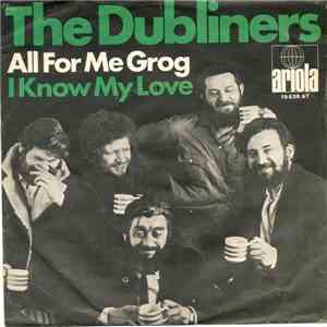 The Dubliners - All For Me Grog