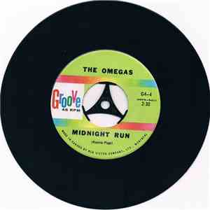 The Omegas - Midnight Run / I Wanna Go Home