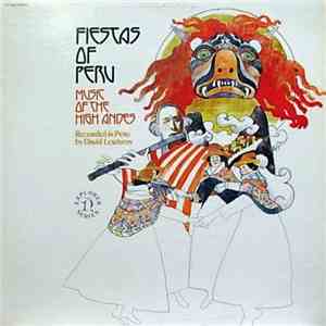 Unknown Artist - Fiestas Of Peru (Music Of The High Andes)