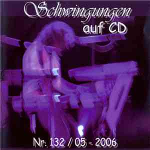 Various - Schwingungen Auf CD Nr. 132 / 05 - 2006