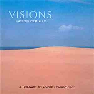 Victor Cerullo - Visions - A Homage To Andrei Tarkovsky