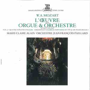 W.A. Mozart / Marie-Claire Alain, Orchestre Jean-François Paillard - L'Oeuvre Pour Orgue & Orchestre  Vol. 2 / Quatre Sonates D'Eglise - Andante KV 616, Deux Fantaisies KV 594 & 608 Pour Orgue Seul