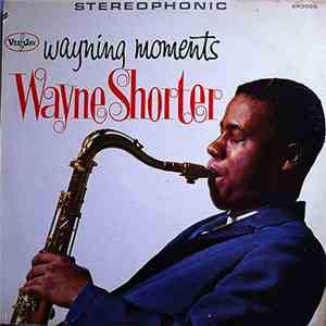 Wayne Shorter - Wayning Moments