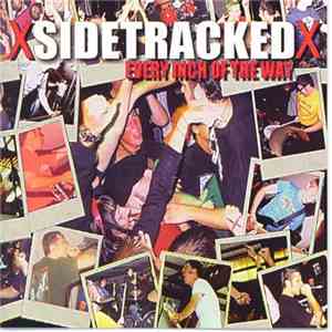 XSIDETRACKEDX - Every Inch Of The Way