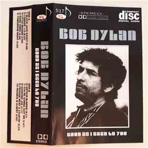 Bob Dylan - Good As I Been To You