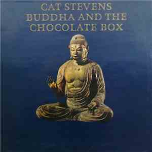 Cat Stevens - Buddha And The Chocolate Box