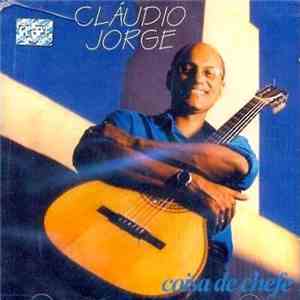 Claúdio Jorge - Coisa de chefe