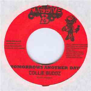 Collie Buddz - Tomorrows Another Day / Mamacita
