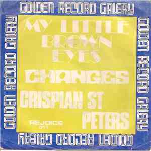 Crispian St. Peters - My Little Brown Eyes / Changes