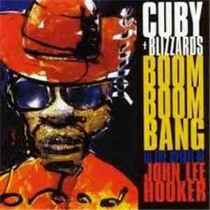 Cuby + Blizzards - Boom Boom Bang In The Spirit Of John Lee Hooker