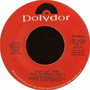 Dennis Fitzgerald & Co. - (Don't Let Them) Stop The Music