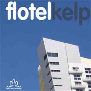 Flotel - Kelp