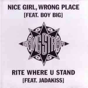 Gang Starr - Nice Girl, Wrong Place / Rite Where U Stand