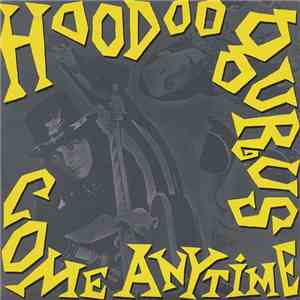 Hoodoo Gurus - Come Anytime