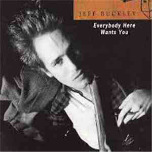Jeff Buckley - Everybody Here Wants You