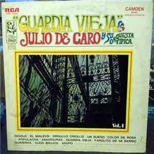 Julio de Caro Y Su Orquesta Típica - Guardia Vieja