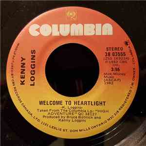 Kenny Loggins - Welcome To Heartlight / Only A Miracle