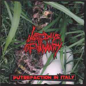 Last Days Of Humanity / 2 Minuta Dreka - Putrefaction In Italy / No More Sc ...