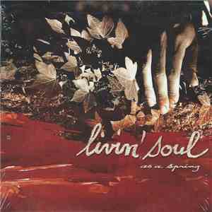 Livin' Soul - As A Spring