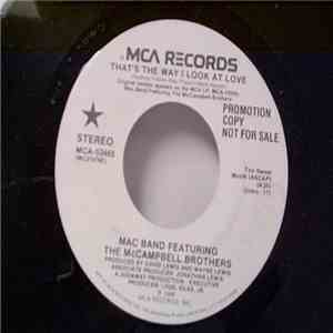 Mac Band Featuring The McCampbell Brothers - That's The Way I Look At Love