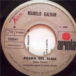 Manolo Galván - Poema Del Alma / Hijo De Madre Soltera