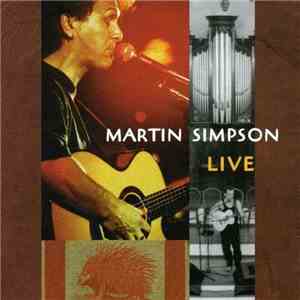 Martin Simpson - Live (Live At The Holywell Music Room, Oxford)