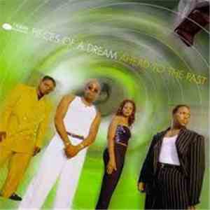 Pieces Of A Dream - Ahead To The Past