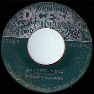 Ricardo Alfonso  - La Perra Vieja